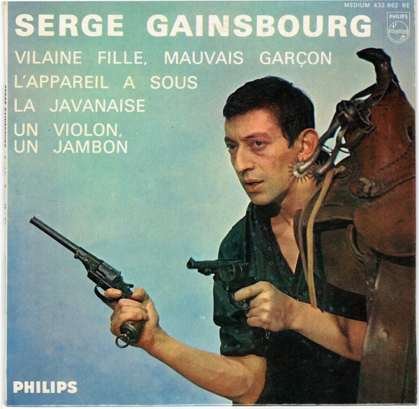 Serge Gainsbourg – French EP Philips 432.862 Vilaine Fille , mauvais Garçon ( Pochette Cow Boy )